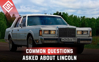 Common Questions Asked About Lincoln