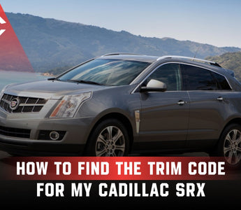 How to Find the Trim Code for My Cadillac SRX