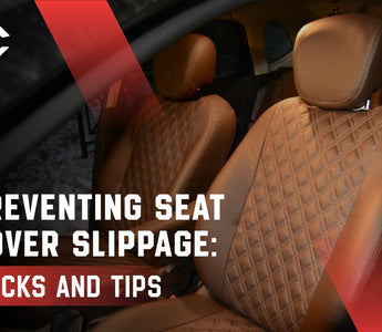 Preventing Seat Cover Slippage: Tricks and Tips