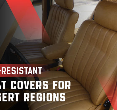 Sun-Resistant Seat Covers For Desert Regions