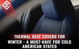 Thermal Seat Covers for Winter - A Must-Have for Cold American States