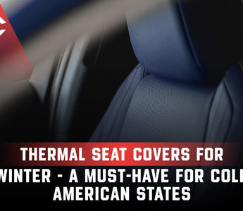 Thermal Seat Covers for Winter - A Must-Have for Cold American States
